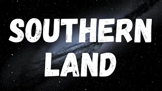 Southern Land - Taylor Ray Holbrook ft. Ryan Upchurch (Lyrics)