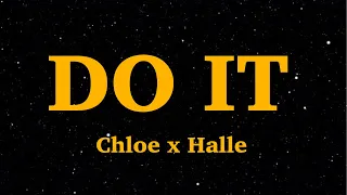 Chloe x Halle - Do It (Lyrics) | We Are Lyrics