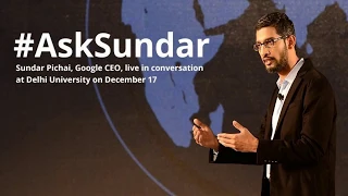 #AskSundar -Google CEO Sundar Pichai, live in conversation at Delhi University