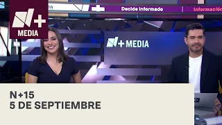 N+15 - Programa Completo: 5 de Septiembre 2022