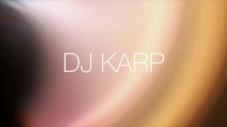 Dj karp promo