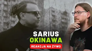 Sarius "Okinawa" | REAKCJA NA ŻYWO 🔴