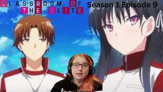 Classroom Of The Elite Season 1 Episode 9 Reaction