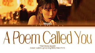 TAEYEON (태연) - "A Poem Called You (Hotel Del Luna OST Pt.3)" (Color Coded Lyrics Eng/Rom/Han/가사)