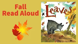 Leaves | Fall, Autumn, Picture Book Read Aloud!