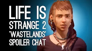 7 Life is Strange 2 Episode 3 Spoilers We Must Discuss -  'Wastelands' Reaction feat. Eurogamer
