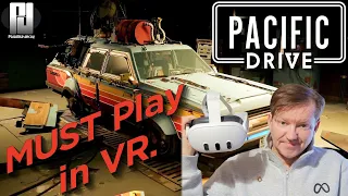 Pacific Drive - ESSENTIAL MUST PLAY in VR with Praydog's UEVR injector mod! - Must Play UEVR #6