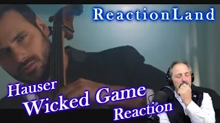 ReactionLand Hauser   Wicked Game   Reaction