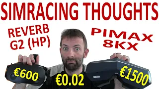 SimRacing in VR: HP Reverb G2 & Pimax 8KX. Subjective Thoughts and Ramblings