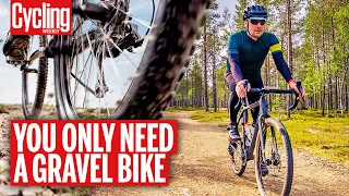 7 Reasons You Only Need A Gravel Bike | One Bike To Do It All? | Cycling Weekly