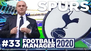 Football Manager 2020 | SPURS | #33 | WIN OR SACKED! | #FM20