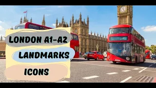 London sightseeing. A1- A2. London landmarks and icons