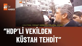 HDP’li Paylan polisi tehdit etti - atv Ana Haber 20 Aralık 2022