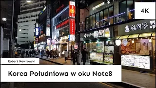 Korea Południowa w oku Note8 | Robert Nawrowski