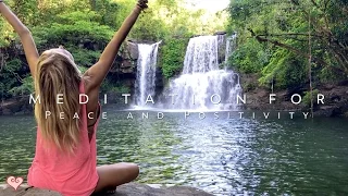 Meditation For Positivity & Peace ♥ Guided Meditation - Klong Chao Waterfall
