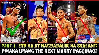 PART 1| ETO NA! AT NAGBABALIK NA Ang pinaka unang the Next Manny Pacquiao? | Pinoy welterweight |