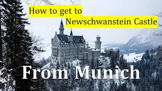 How to get to Neuschwanstein Castle from Munich, Germany