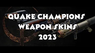 Quake Champions | All Weapon Skins & Sounds In Game | 2023 | Right + Center View