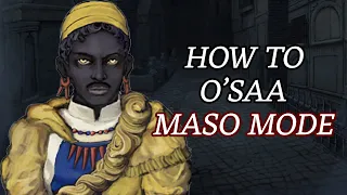 O'saa Maso Mode "Guide" - Fear & Hunger Termina