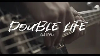 Cat Levan   Double Life