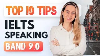 Top 10 IELTS Speaking tips | Band score 9.0