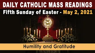 May 2 2021 -  Mass Readings and Gospel Reflection - Fifth Sunday of Easter