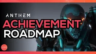 Anthem | Achievement & Trophy Road-Map