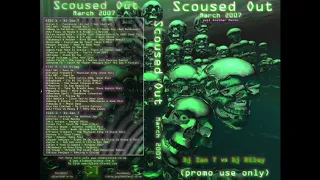 Scoused Out - Volume 03 March 2007 CD 1