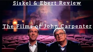 Siskel & Ebert Review The Films of...John Carpenter