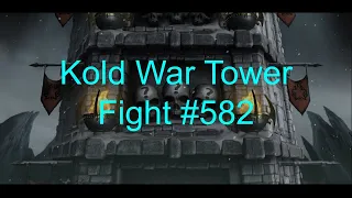 Kold War Tower Fight #582 - Mortal Kombat Mobile