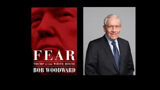Bob Woodward - FEAR - Trump in the White House - Booktalk
