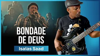 BONDADE DE DEUS (Isaías Saad)) VIDEO AULA DE BAIXO Por KAKA BASS bass cover - baixo gospel