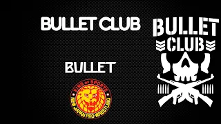 NJPW | BULLET CLUB 30 Minutes Entrance Theme Song | "BULLET"