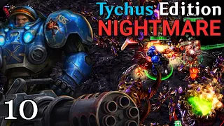 The Mod Got HARD! - Tychus Edition: Nightmare Difficulty WoL - 10