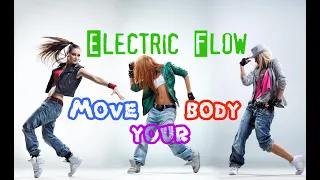 Electric Flow - Move your body