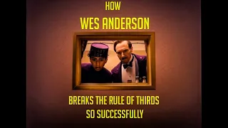How Wes Anderson Breaks the Rule of Thirds