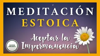 Meditación Guiada Aceptación y Calma. Mindfulness y Estoicismo. Serenidad Interior y Paz.