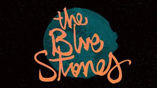 The Blue Stones - Spirit (Official Lyric Video)