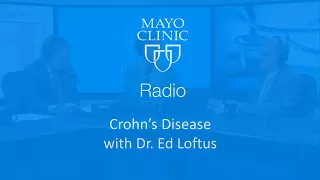 Crohn's Disease: Mayo Clinic Radio