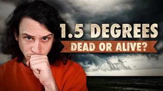 1.5 Degree Climate Target: Dead or Alive?!