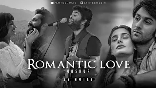 Romantic Love Mashup 2024 | Amtee | Arijit SIngh | Mitraz | Soulmate | Tum Se Milna | O Saajna