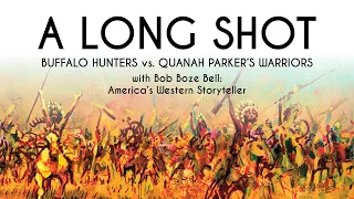 A Long Shot: Buffalo Hunters vs. Quanah Parker's Warriors