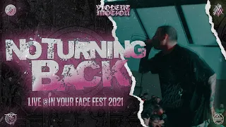 NO TURNING BACK - LIVE @IN YOUR FACE FEST 2021 - HD - [FULL SET  - MUTLI CAM] 06/11/2021