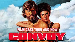 Convoy (1978) Movie Cast Then And Now | 44 YEARS LATER!!!