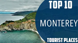 Top 10 Best Tourist Places to Visit in Monterey | USA - English