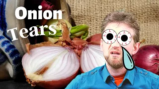 Why do onions make you cry? The science behind botanical warfare.