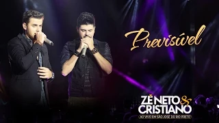 Zé Neto e Cristiano - Previsível - (DVD Ao vivo em São José do Rio Preto)