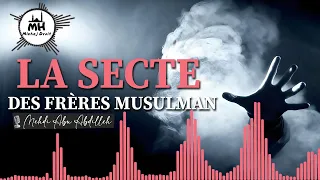 LA SECTE DES FRERE MUSULMAN (ikhwan)