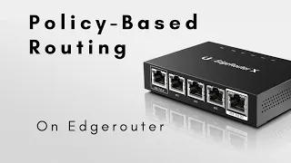Policy-Based Routing Configuration on Edgerouter