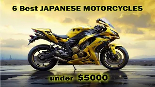 6 Best JAPANESE MOTORCYCLES under $5,000